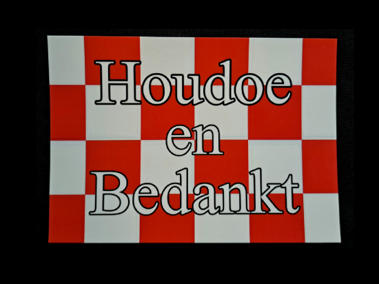 Ansicht houdoe en bedankt